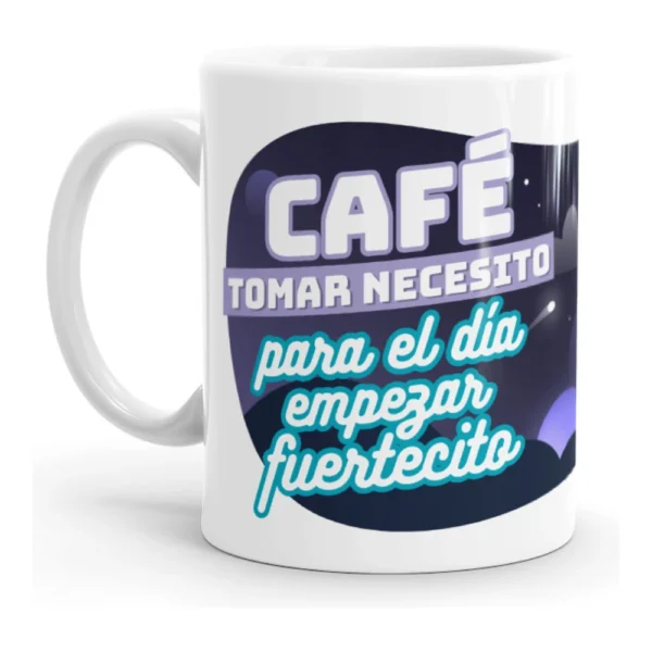 Taza Puterful Café Tomar Necesito